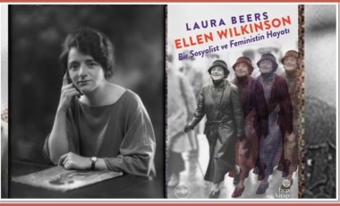 “Ellen Wilkinson, Bir Sosyalist ve Feministin Hayatı”