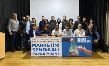 Mağaza Market-Sen'den seferberlik: 'Marketini Sendikalı Yapar Mısın?'