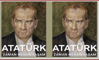 25 yazarın dağarından Atatürk!