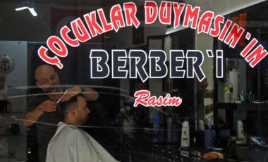 Bu dükkana 'ismi' için geliyorlar: 'Çocuklar Duymasın'ın berberi'