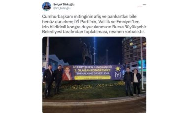 İYİ Parti’nin afişleri toplatıldı