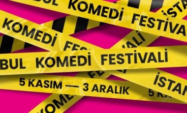 Kahkaha garantili: İstanbul Komedi Festivali'nde neler izleyebilirsiniz?