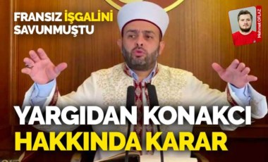 Hatay'ın işgalini övmüştü: Yargıdan Halil Konakcı hakkında karar!