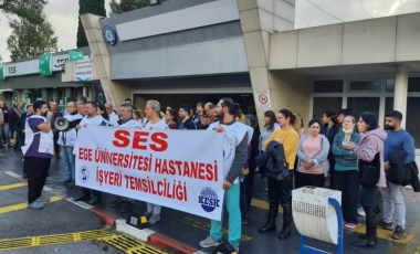 Ege Üniversitesi Hastanesi çalışanlarının nöbet ve fazla mesai ücreti isyanı