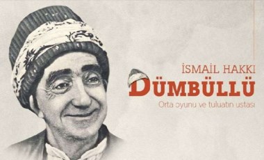 İsmail Hakkı Dümbüllü, ölümünü 50. yılında anılıyor