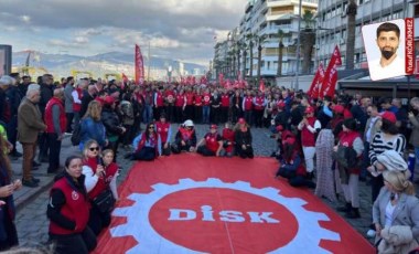 İşçiler vergide ve gelirde adalet için İzmir’de sokağa döküldü