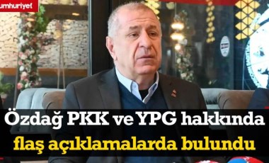 Ümit Özdağ PKK ve YPG hakkında flaş açıklamalarda bulundu: 