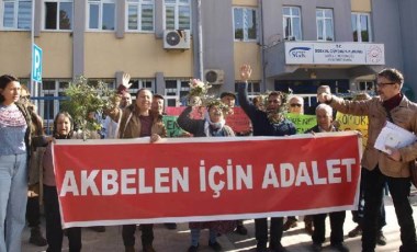 Akbelen kıyımı yargıya taşınmıştı... 'Kıyım yapanlar korunuyor'