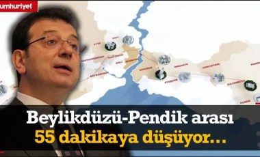 Ekrem İmamoğlu müjdeyi duyurdu: Beylikdüzü-Pendik arası 55 dakikaya düşüyor