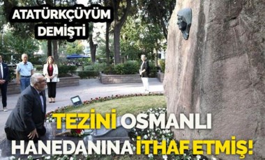 'Cumhuriyetçiyim' demişti... Celal Şengör'ün tezini Osmanlı Hanedanı'na ithaf ettiği ortaya çıktı