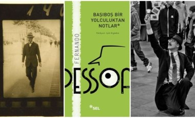 Pessoa ve başıboş bir yolculuktan notlar!