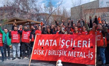 Hakları için üretimi durduran Mata işçileri Bakanlık önünde!