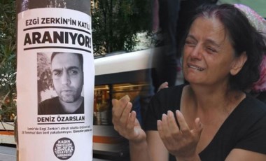 Katledilen Ezgi Zerkin'in annesinden adalet çağrısı: 'Katili yakalansa o kor ateşe bir damla su serpilmiş olurdu'