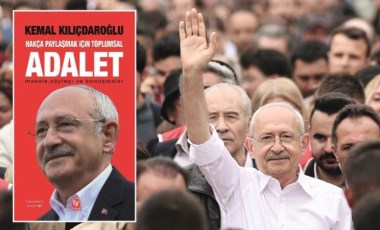 Kemal Kılıçdaroğlu’ndan ‘Hakça Paylaşmak için Toplumsal Adalet’