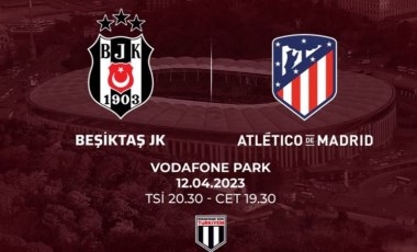 Beşiktaş, Atletico Madrid ile dostluk maçı oynayacak