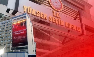 Ankara Barosu, YSK'nin karşısındaki binaya afiş astı: 'Cumhuriyet'in tarafıyız'