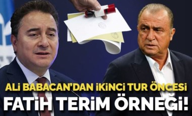 Ali Babacan'dan ikinci tur öncesi Fatih Terim örneği!