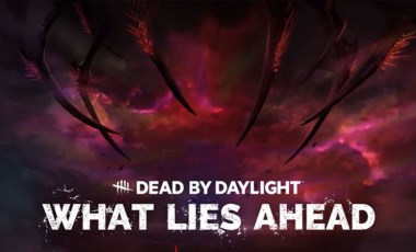 Dead by Daylight’in yeni oyunu duyuruldu!