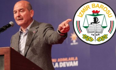 İzmir Barosu’ndan Soylu’ya tepki: Mesleğimizi itibarsızlaştırmaktan vazgeçin