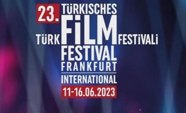 23.Uluslarası Frankfurt Türk Film Festivali'nin programı açıklandı