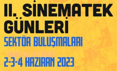 Sinematek Günleri: Sektör Buluşmaları haziran ayında başlıyor