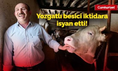 Yozgatlı besici iktidara isyan etti!  Çankaya'da kanun çıkarıp bize uygulatmasınlar!