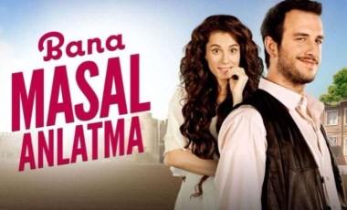 Bana Masal Anlatma filmi konusu nedir? Bana Masal Anlatma filmi oyuncuları kimler?