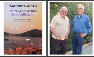 Büyükada’nın belleği: Fıstık Ahmet Tanrıverdi!