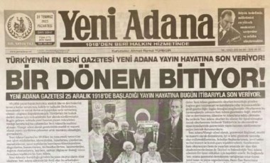 105 yıllık 'Yeni Adana Gazetesi’ yayın hayatına son verdi