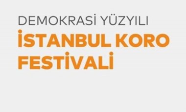 İstanbul Koro Festivali 12-20 Ağustos tarihleri arasında düzenlenecek