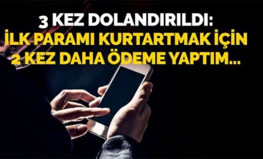 Telefon almak isterken 3 kez dolandırıldı: İlk gönderdiğim parayı kurtarmak için ödeme yaptım...