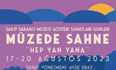 'Müzede Sahne' 17 Ağustos'ta başlayacak!