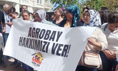 30 gündür mücadele ediyorlar: Agrobay işçileri direnişini İstanbul'a taşıdı