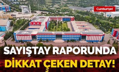 Sayıştay raporunda dikkat çeken detay! Ücretsiz kabul anlaşmasına rağmen tahsilat yapıldı...