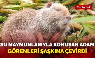 Edirne’de su maymunlarına konuşan adam görenleri şaşkına çevirdi