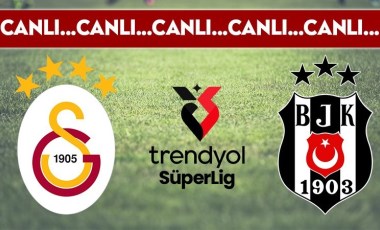 CANLI YAYIN: Galatasaray - Beşiktaş CANLI ANLATIM - 2024-2025 sezonu Süper Lig 10. hafta