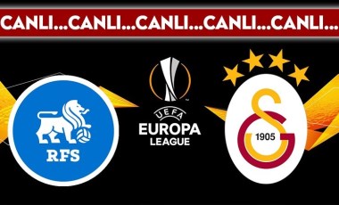 CANLI YAYIN: RFS - Galatasaray CANLI ANLATIM - 2024/2025 Sezonu UEFA Avrupa Ligi'nin ikinci haftası