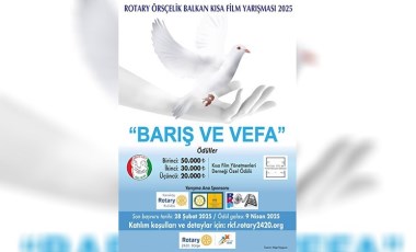 6. Rotary Örsçelik Balkan Kısa Film Yarışması’na geri sayım başladı