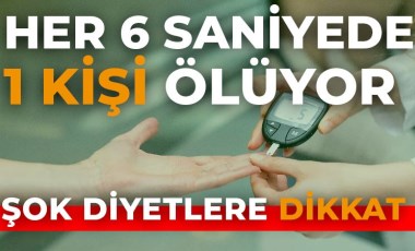 ‘Her 6 saniyede 1 kişi, diyabetten hayatını kaybediyor’