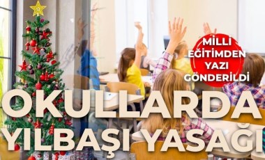 Milli Eğitim Müdürlüğü yazı gönderdi... Okullarda 'yılbaşı' yasağı!