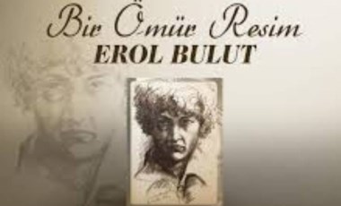 Ressam Erol Bulut anılıyor