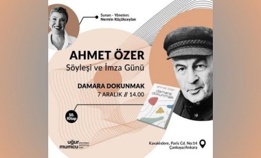 Ahmet Özer: “Damara Dokunmak” Söyleşisi ve İmza Günü