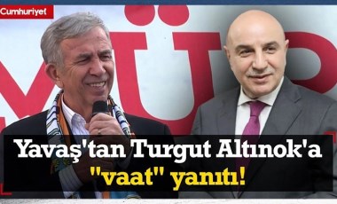 Mansur Yavaş'tan Turgut Altınok'a 