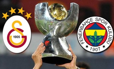 TFF açıkladı: Galatasaray ile Fenerbahçe'den Süper Kupa kararı!