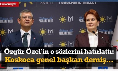 Akşener Özel'in o sözlerini hatırlattı: Koskoca genel başkan  demiş, CHP'liler elbette dinlemelidir