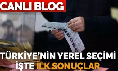 Türkiye seçimini yaptı: İşte 31 Mart Yerel Seçimleri’nin canlı sonuçları! İstanbul, Ankara, İzmir'de son durum...