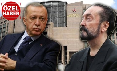 Çağlayan'da 'Erdoğan' ve 'Deccal' krizi: Adnan Oktar'ın trolleri yargıyı böldü