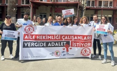 Sağlıkçılar: Vergide adalet istiyoruz