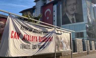 AKP il binası önüne Can Atalay pankartı astılar