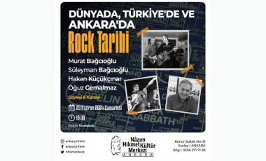 Dünyada, Türkiye’de ve Ankara’da rock tarihi Ankara Nâzım Hikmet Kültür Merkezi’nde